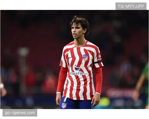 传闻：马竞前锋菲利克斯与沙特球队进行初步接触